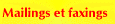 Mailings et faxings